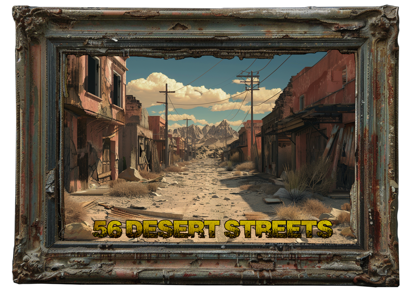 56 Post-Apocalyptic Desert Streets